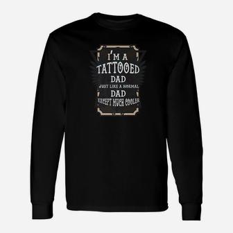Tattoo Dad Much Cooler Fathers Day Gif Premium Long Sleeve T-Shirt - Seseable