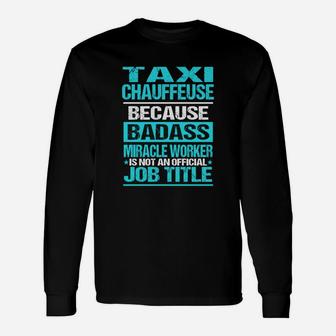 Taxi Chauffeuse Long Sleeve T-Shirt - Seseable
