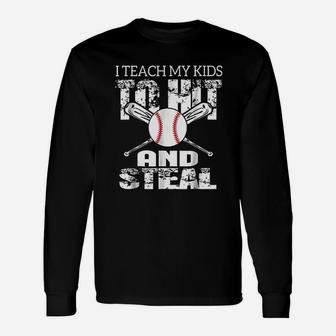 I Teach My To Hit And Steal Baseball Dad Long Sleeve T-Shirt - Seseable