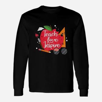 Teach, Love, Inspire Teacher Motivational Appreciation Long Sleeve T-Shirt - Seseable