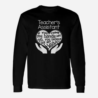 Teachers Assistant Teacher Heart Hands School Long Sleeve T-Shirt - Seseable
