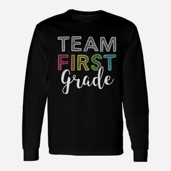 Team 1st First Grade Teacher Back To School Long Sleeve T-Shirt - Seseable
