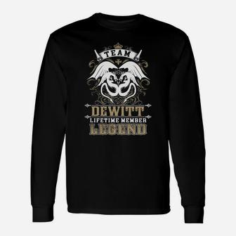 Team Dewitt Lifetime Member Legend -dewitt Shirt Dewitt Hoodie Dewitt Dewitt Tee Dewitt Name Dewitt Lifestyle Dewitt Shirt Dewitt Names Long Sleeve T-Shirt - Seseable