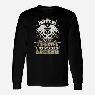 Team Johnston Lifetime Member Legend -johnston Shirt Johnston Hoodie Johnston Johnston Tee Johnston Name Johnston Lifestyle Johnston Shirt Johnston Names Long Sleeve T-Shirt - Seseable