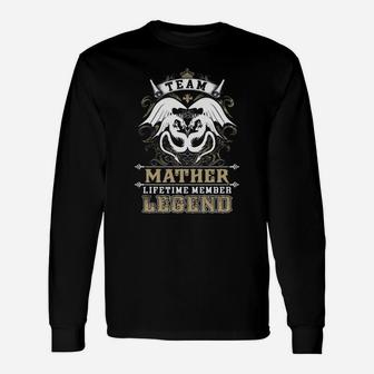 Team Mather Lifetime Member Legend -mather Shirt Mather Hoodie Mather Mather Tee Mather Name Mather Lifestyle Mather Shirt Mather Names Long Sleeve T-Shirt - Seseable