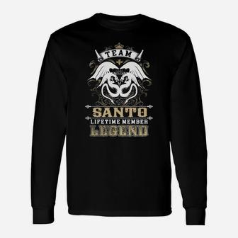 Team Santo Lifetime Member Legend -santo Shirt Santo Hoodie Santo Santo Tee Santo Name Santo Lifestyle Santo Shirt Santo Names Long Sleeve T-Shirt - Seseable
