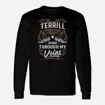 Terrill Blood Runs Through My Veins Legend Name Shirt Long Sleeve T-Shirt - Seseable