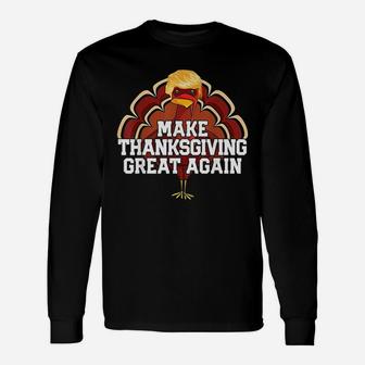 Make Thanksgiving Great Again Turkey Long Sleeve T-Shirt - Seseable