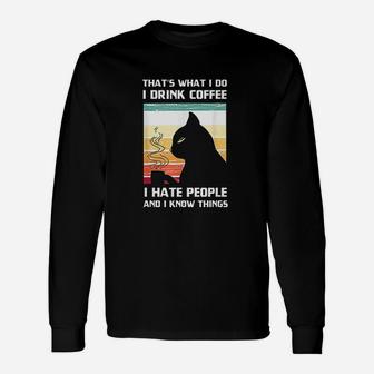 Thats What I Do I Drink Coffee I Hate People Black Cat Long Sleeve T-Shirt - Seseable