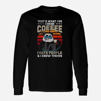 Thats What I Do I Drink Coffee I Hate People And I Know Thing Panda Long Sleeve T-Shirt - Seseable