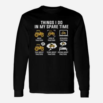 Things I Do In My Spare Time Drive Tractors Long Sleeve T-Shirt - Seseable