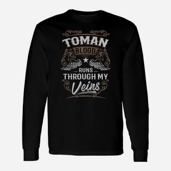Toman Blood Runs Through My Veins Legend Name Shirt Long Sleeve T-Shirt - Seseable