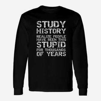 History Meme For History Teachers Long Sleeve T-Shirt - Seseable