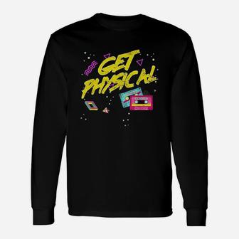 Totally Rad Get Physical Retro Vintage 80s 90s Workout Long Sleeve T-Shirt - Seseable