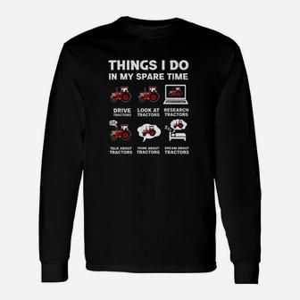Tractors Lover 6 Things I Do In My Spare Time Tractor Long Sleeve T-Shirt - Seseable