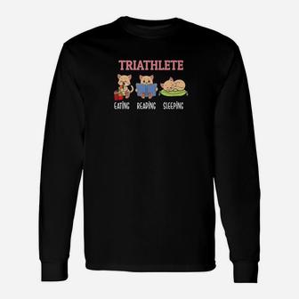 Triathlete Eat Sleep Read Cat Lovers Kitty Long Sleeve T-Shirt - Seseable
