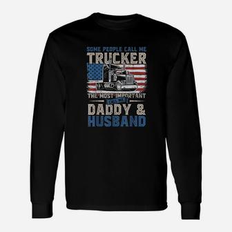 Truck Driver Trucker Daddy Long Sleeve T-Shirt - Seseable
