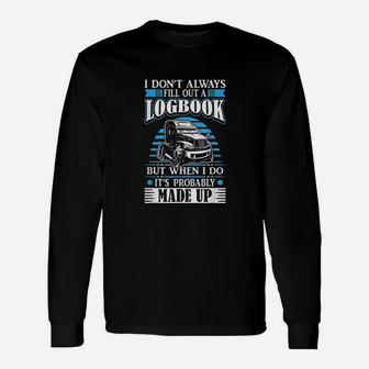 Trucker Logbook Truck Driving On The Road Tractor Long Sleeve T-Shirt - Seseable