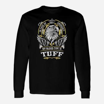 Tuff In Case Of Emergency My Blood Type Is Tuff -tuff Shirt Tuff Hoodie Tuff Tuff Tee Tuff Name Tuff Lifestyle Tuff Shirt Tuff Names Long Sleeve T-Shirt - Seseable