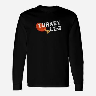 Turkey Leg Distressed Vintage Look Fun Thanksgiving Long Sleeve T-Shirt - Seseable
