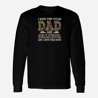 I Have Two Titles Dad And Grandpa Fathers Day Fishing Premium Long Sleeve T-Shirt - Seseable