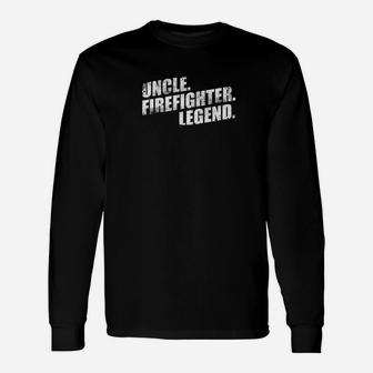 Uncle Firefighter Legend Brother Father Dad Long Sleeve T-Shirt - Seseable