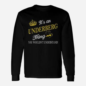Underberg Shirts It's An Underberg Thing You Wouldn't Understand Name Shirts Long Sleeve T-Shirt - Seseable
