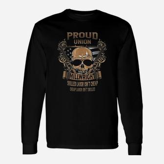 Union Millwright Proud Union American Worker Long Sleeve T-Shirt - Seseable