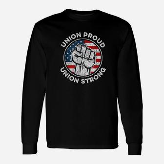 Union Proud Union Strong American Flag Union Worker Long Sleeve T-Shirt - Seseable