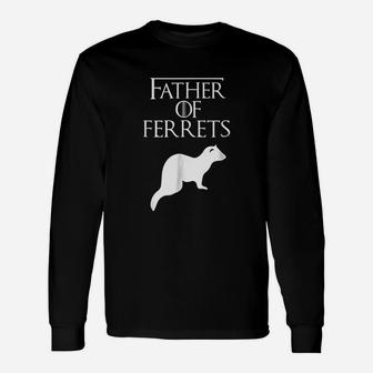 Unique White Father Of Ferret Lover Long Sleeve T-Shirt - Seseable