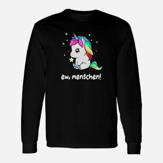 Unisex Langarmshirts Einhorn & Ew, Menschen! Spruch, Schwarz - Seseable