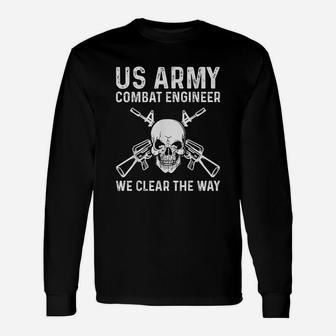 Us Army Combat Engineer Clear The Way Respect Long Sleeve T-Shirt - Seseable