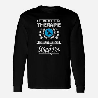 Usedom Therapie Lustiges Langarmshirts - Keine Therapie, nur Usedom Nötig - Seseable