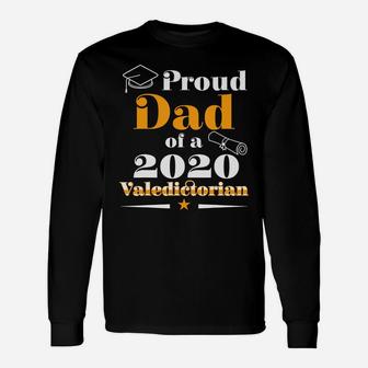 Valedictorian Class Of 2020 Proud Dad Graduation T-shirt Long Sleeve T-Shirt - Seseable
