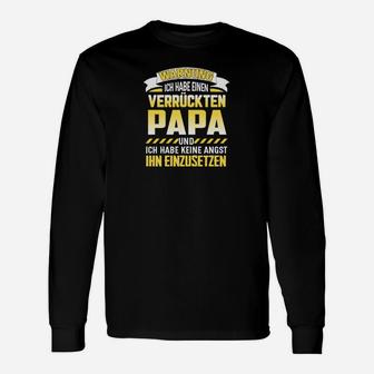 Verrückter Papa Herren Langarmshirts, Humorvolles Geschenk zum Vatertag - Seseable