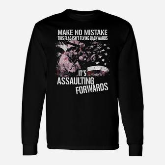 Veteran This Flag Is Assaulting Forwards Soldier Military Army Military Long Sleeve T-Shirt - Seseable