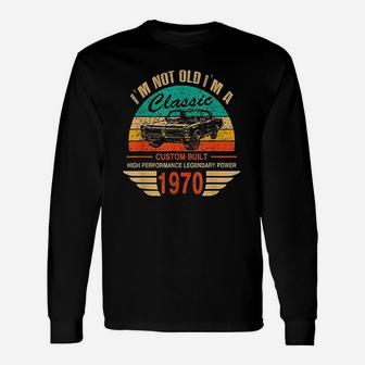 Vintage 1970 Classic Car Apparel For Legends Born In 1970 Long Sleeve T-Shirt - Seseable
