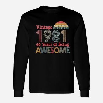 Vintage 1981 40 Years Of Being Awesome Long Sleeve T-Shirt - Seseable