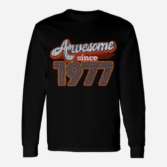 Vintage Awesome Since 1977 45th Birthday 45 Years Old Long Sleeve T-Shirt - Seseable