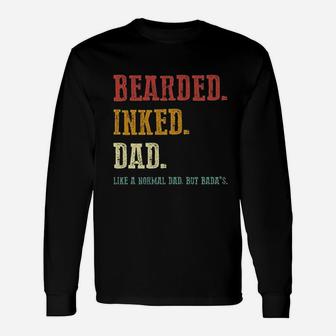 Vintage Bearded Inked Dad Like A Normal Dad Long Sleeve T-Shirt - Seseable