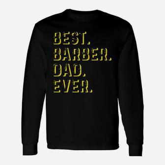 Vintage Best Barber Dad Ever Father's Day T-shirt Long Sleeve T-Shirt - Seseable