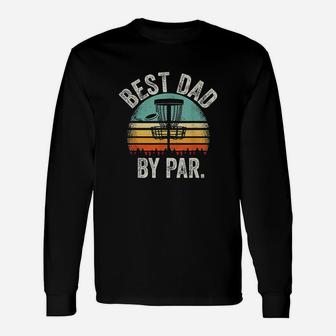 Vintage Disc Golf Dad Best Dad By Par Disk Golf Long Sleeve T-Shirt - Seseable
