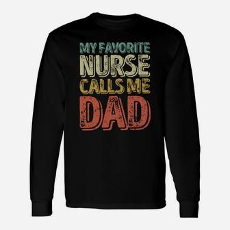 Vintage My Favorite Nurse Calls Me Dad Fathers Day Shirt Long Sleeve T-Shirt - Seseable