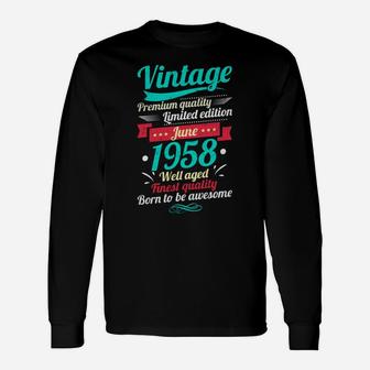 Vintage June 1958 Born To Be Awesome 63rd Birthday Long Sleeve T-Shirt - Seseable