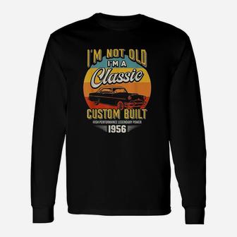Vintage I Am Not Old I Am A Classic Born 1956 65th Birthday Long Sleeve T-Shirt - Seseable