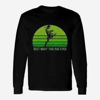 Vintage Retro Best Muay Thai Dad Ever Dadfather's Day T-shirt Long Sleeve T-Shirt - Seseable