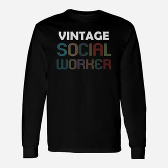 Vintage Social Worker Long Sleeve T-Shirt - Seseable