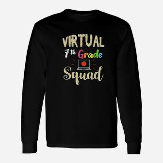 Virtual 7th Grade Squad Teacher Student Back To School Long Sleeve T-Shirt - Seseable