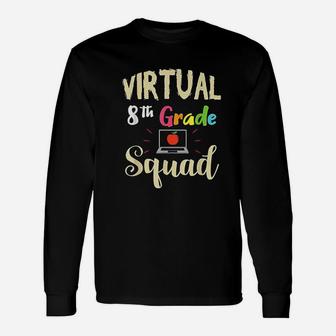 Virtual 8th Grade Squad Teacher Student Back To School Long Sleeve T-Shirt - Seseable