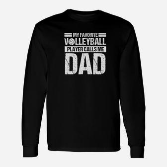 Volleyball Player Calls Dad Shirt Fathers Day From Son Long Sleeve T-Shirt - Seseable